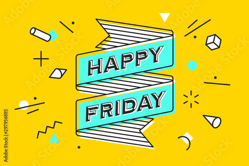 Happy Friday. Vintage ribbon banner and drawing in line style