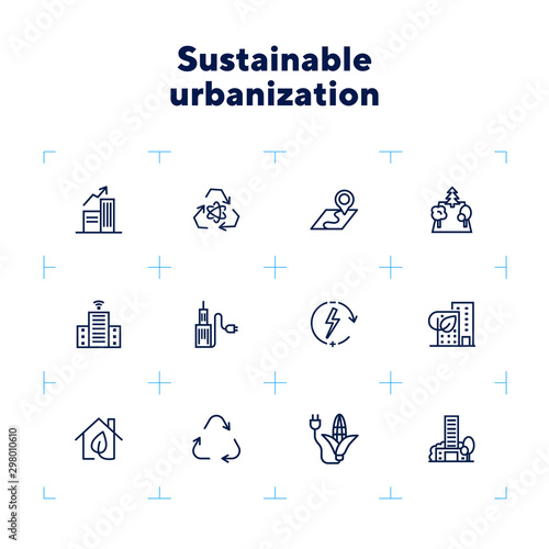 Sustainable urbanization icon set. Line icons collection on white background. City, recycling, consumption. Renewable energy concept. Can be used for topics like environment, engineering, development