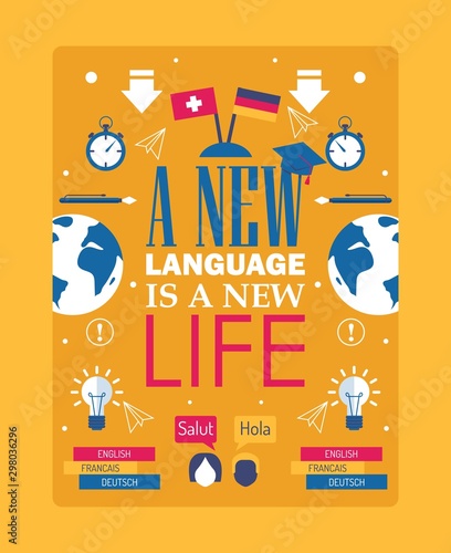 Language learning inspiration poster, vector illustration. Typography quote phrase a new language is a new life. School book cover, international speaking club flyer