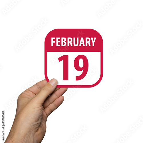 february 19th. Day 19 of month,hand hold simple calendar icon with date on white background. Planning. Time management. Set of calendar icons for web design. winter month, day of the year concept