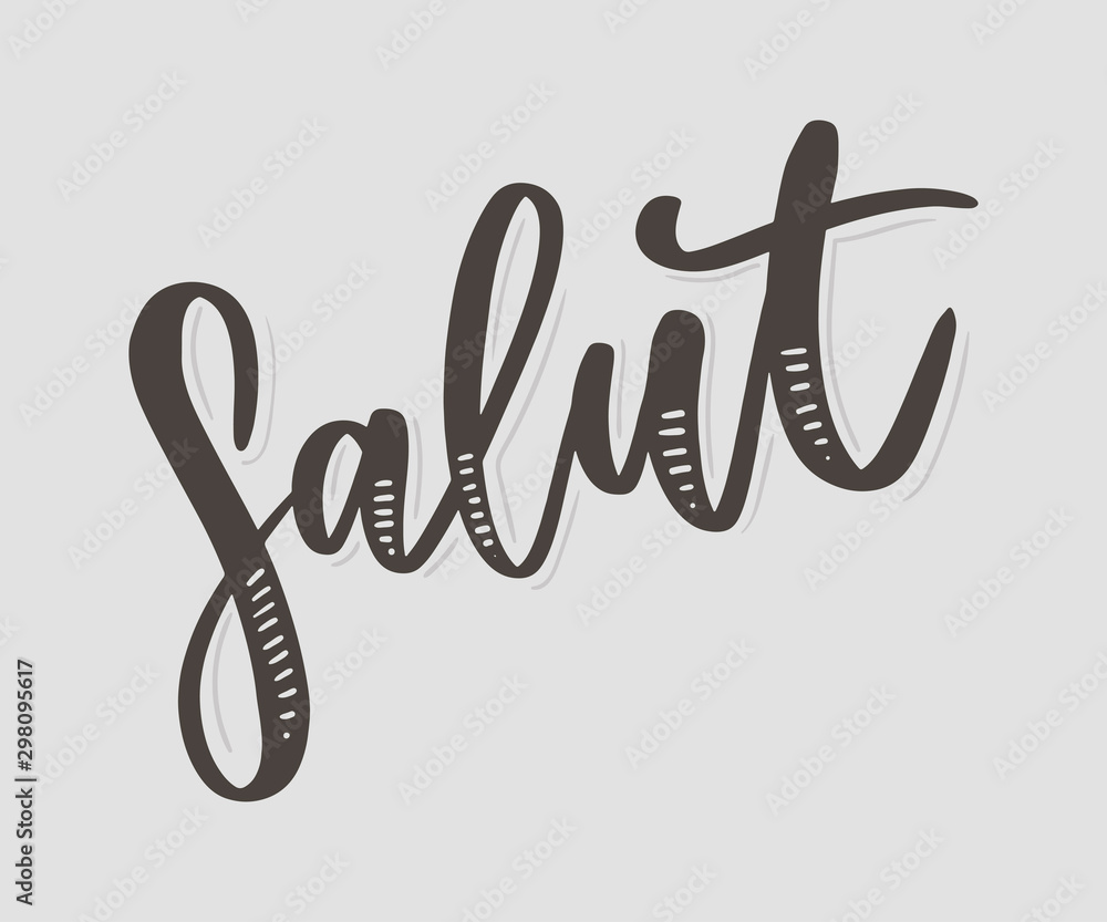 Salut brush hand calligraphy vector lettering slogan Salut brush hand calligraphy vector lettering slogan