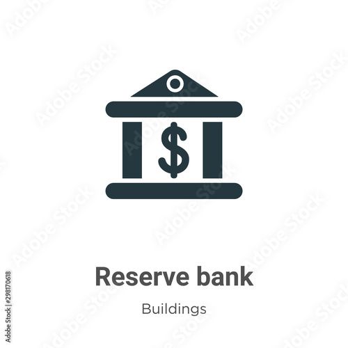 Reserve bank vector icon on white background. Flat vector reserve bank icon symbol sign from modern buildings collection for mobile concept and web apps design.