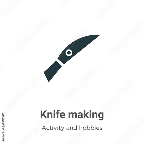 Knife making vector icon on white background. Flat vector knife making icon symbol sign from modern activity and hobbies collection for mobile concept and web apps design.