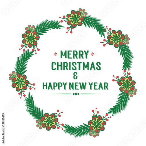 Design element of colorful flower frame for card text of merry christmas and happy new year. Vector