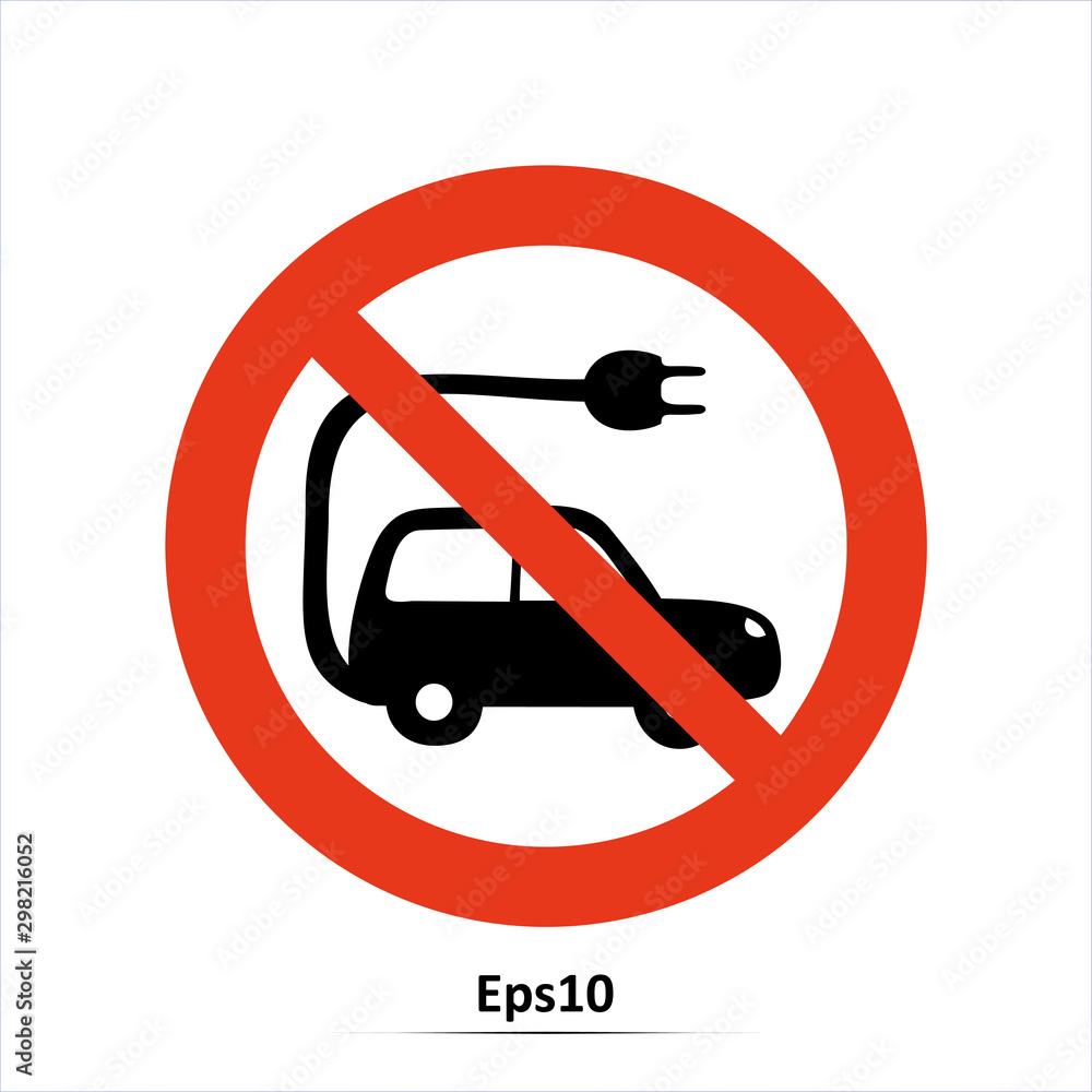No Electric car battery charging sign. Red prohibition sign. Stop