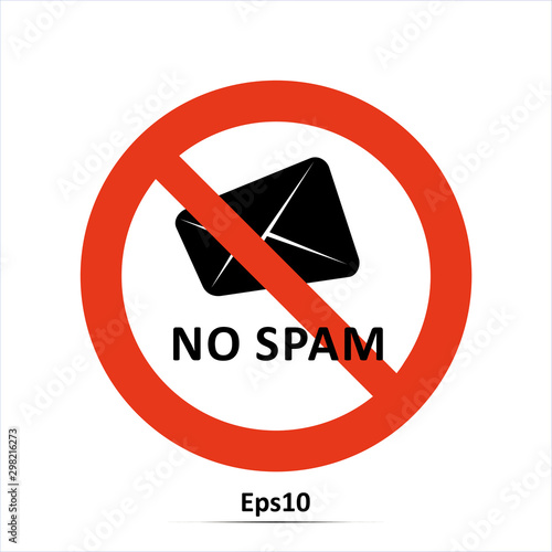 No spam sign. Vector Illustration. Red prohibition sign. Stop symbol