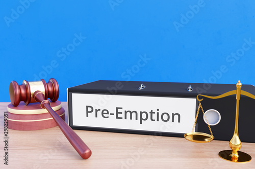 Pre-Emption – Folder with labeling, gavel and libra – law, judgement, lawyer photo