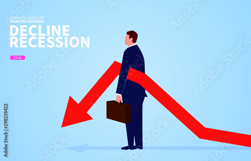 Recession and recession, businessman standing with falling arrow