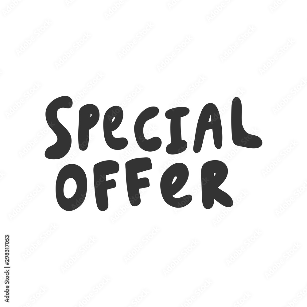 Special offer. Vector hand drawn illustration with cartoon lettering. Special offer. Vector hand drawn illustration with cartoon lettering.