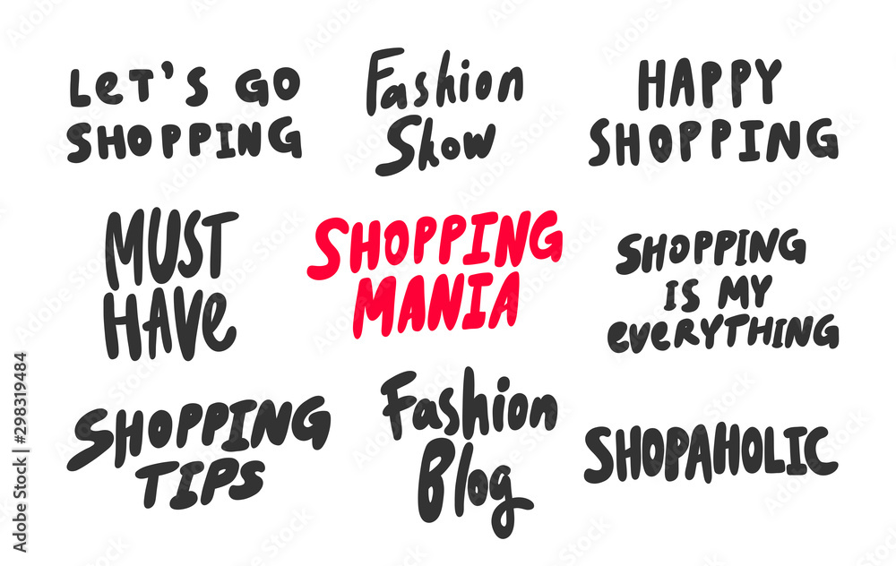 Obraz premium Shopping, mania, tips, fashion, blog, shopaholic, must, have, happy. Vector hand drawn sticker collection set illustration with cartoon lettering. 