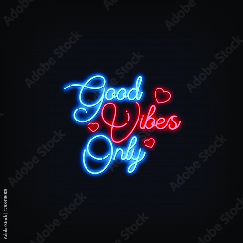 Good Vibes Only Neon Signs Style Text vector