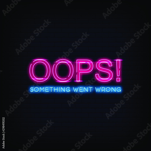 Something went wrong Neon Signs Style Text vector