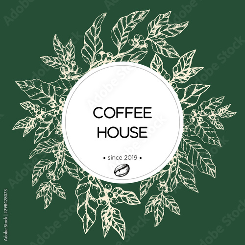 Hand drawn Vector illustration with vintage coffee frame on green background. Template Organic coffee shop. Coffee tree with berries in engraved style. Concept packaging cosmetic, label, branding.