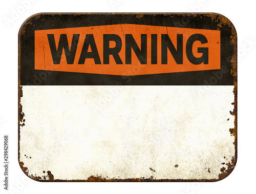 Canvas Print Empty vintage tin warning sign on a white background