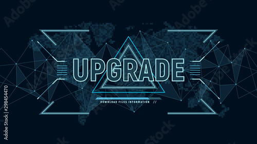 Modern futuristic layout with message of upgrade on background with polygons connection structure and world map in pixels. Update software. Sci fi concept. Vector illustration.