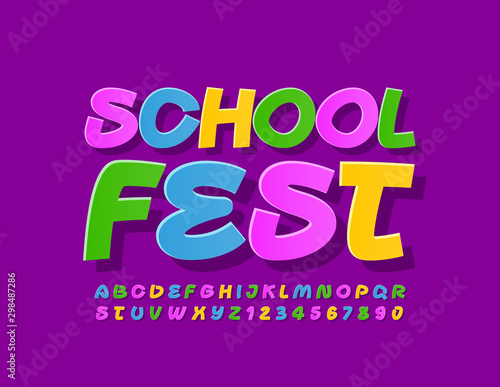 Vector colorful poster School Fest with Handwritten Font. Bright Alphabet Letters and Numbers