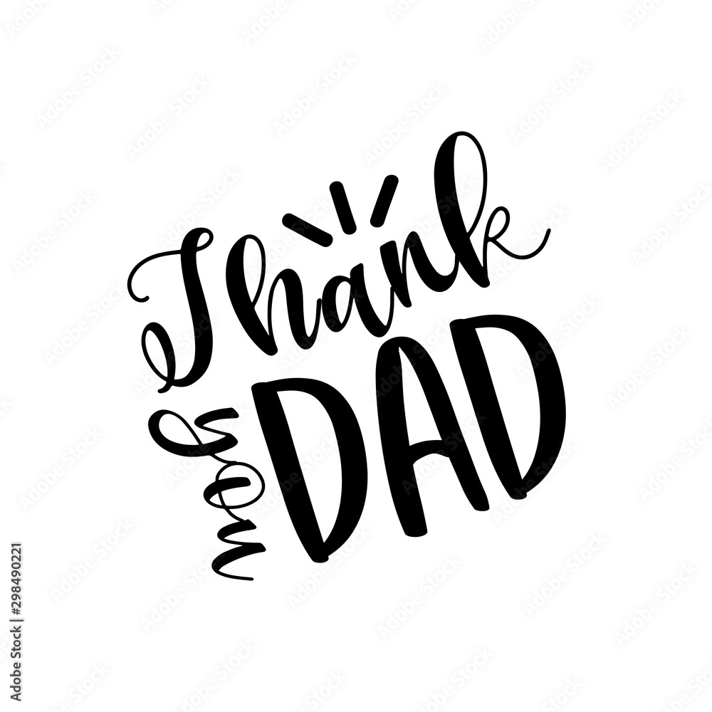 Thank you dad- positive text for fathers. Good for greeting card and  t-shirt print, flyer, poster design, mug.
