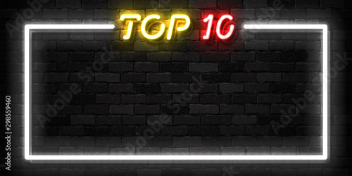 Vector realistic isolated neon sign of Top 10 frame logo for template decoration and covering on the wall background.