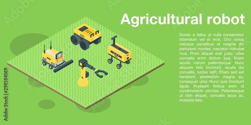 Agricultural robot concept banner. Isometric illustration of agricultural robot vector concept banner for web design
