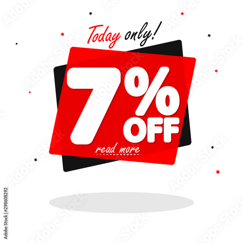 Sale 7% off, bubble banner design template, discount tag, today offer, vector illustration