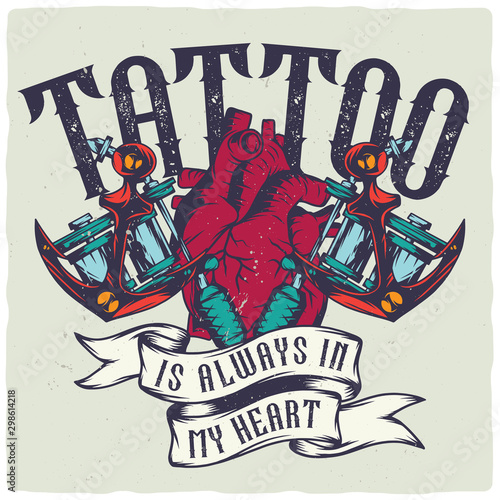 T-shirt or poster design with hand drawn illustration of tattoo machines and anatomic heart.