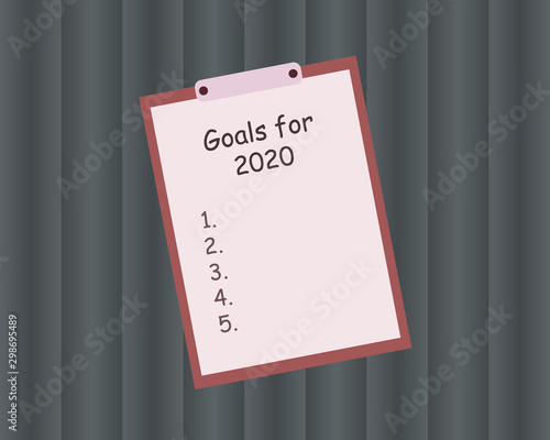 Goals list for 2020. To do list for next year. Vector illustration note for writes a motivational plan. Challenge for future.