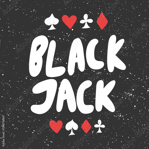 Black jack. Vector hand drawn sticker illustration with cartoon lettering. 
