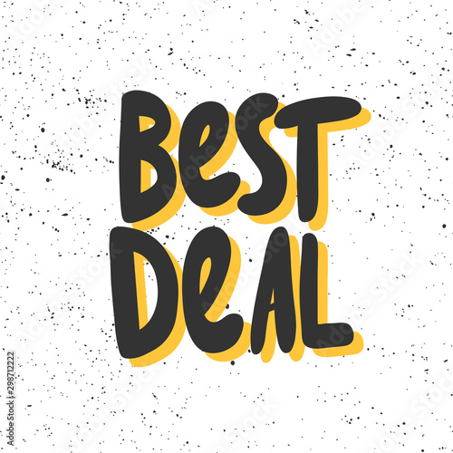 Best deal. Vector hand drawn sticker illustration with cartoon lettering. 