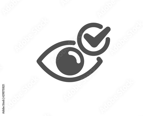 Oculist clinic sign. Check eye icon. Optometry vision symbol. Classic flat style. Simple check eye icon. Vector