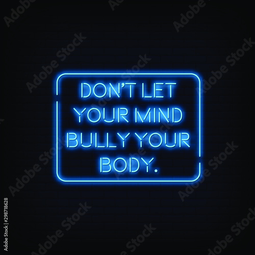 Dont let your mind Neon Signs Style Text Vector