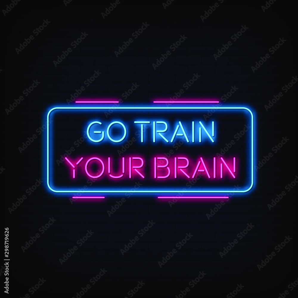 Go Train Your Brain Neon Signs Style Text Vector