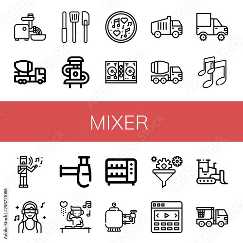Set of mixer icons such as Mincer, Mixer truck, Kitchen tools, Slider, Music, Disc jockey, Garbage truck, Concrete mixer, Cargo truck, Musical, DJ, Siphon, Toaster, Filter ,