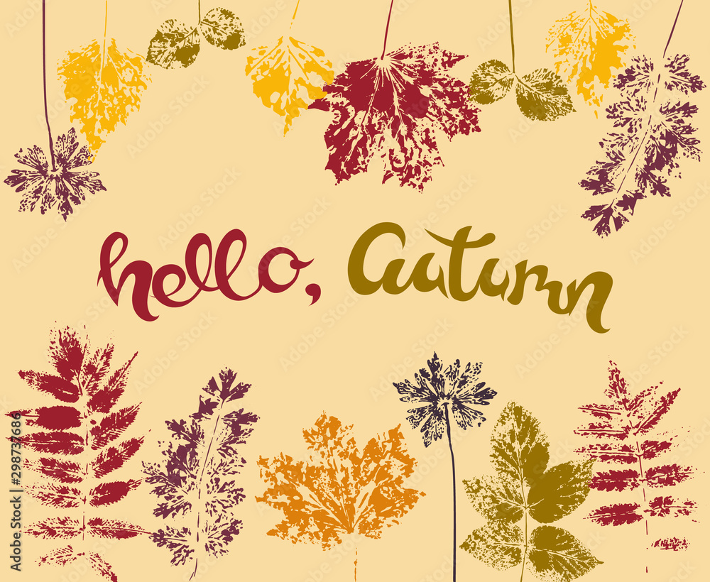 Design of autumn banner, postcard, print with ink color stamps of different leaves and handwritten lettering Design of autumn banner, postcard, print with ink color stamps of different leaves and handwritten lettering