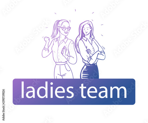 Ladies team business concept. Vector illustration with two business ladies in office suit standing with mobile phone smiling. Hand drawn sketch style. For banners, advertising, web page, flayers etc.
