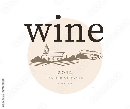 Vector wine label logo design template with hand drawn landscape village vinery illustration and text sample isolated on white background. For family vineyard brand, restaurant menu, bar etc.