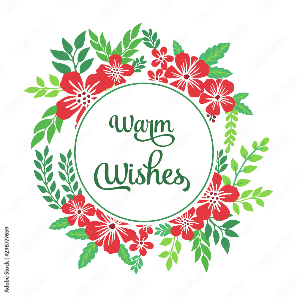 Banner or poster warm wishes, with wallpaper of red flower frame. Vector