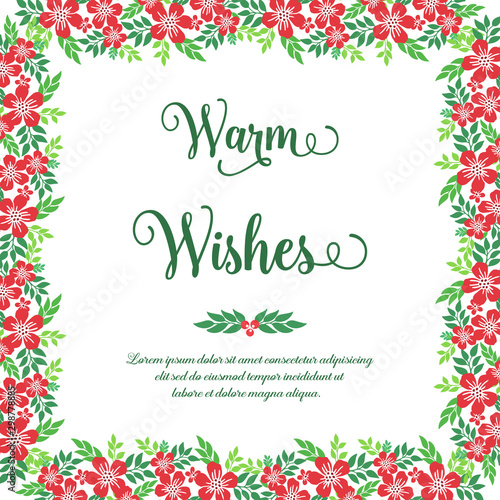 Greeting card text of warm wishes  with ornament of red flower frame. Vector