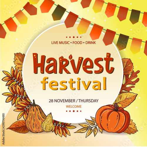 Harvest festival poster or flyer design with hand lettering label. Autumn harvest fest. Vector colorful template with pumpkins, autumn leaves, lettering sign and garland. Fall season elements