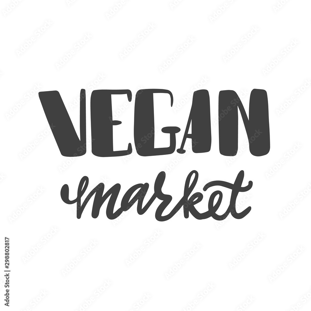 Fototapeta premium Hand lettering inscription for signboard vegetarian market. Vegan market
