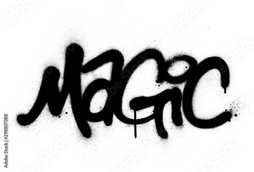 graffiti magic word sprayed in black over white