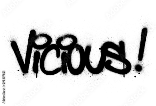 graffiti vicious word sprayed in black over white