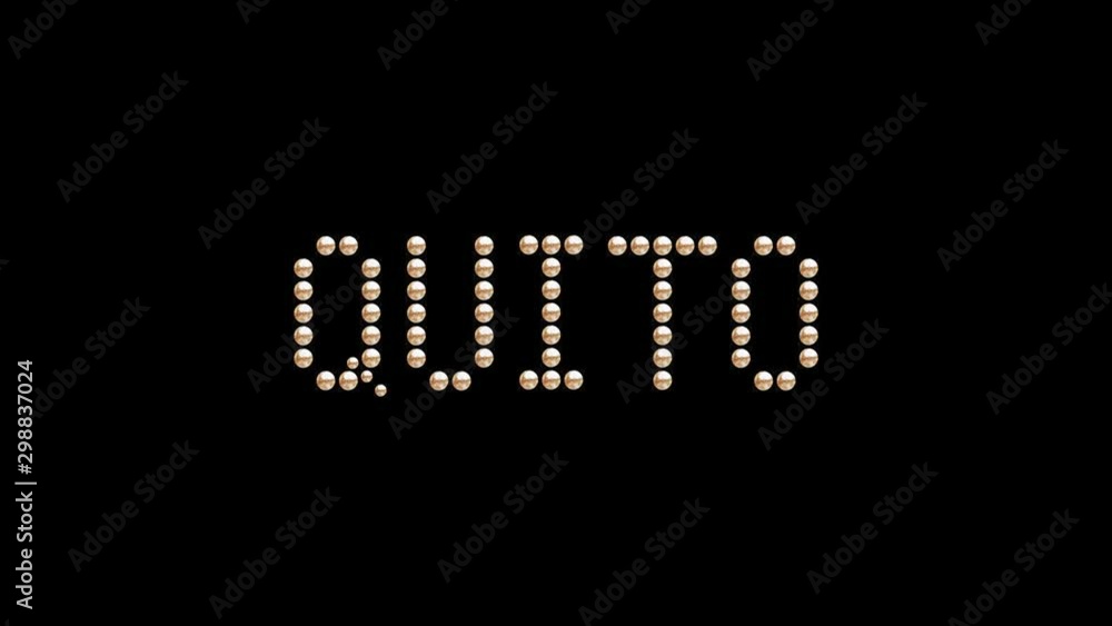 Quito Capital name of country Text sign title Loop animation bulbs LED
