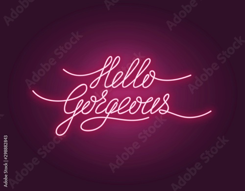 Hello gorgeous poster with neon lettering vector illustration. Greeting postcard with shiny phrase in pink color. Card with handwritten quote, hi expression word with light