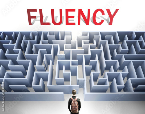 Fluency can be hard to get - pictured as a word Fluency and a maze to symbolize that there is a long and difficult path to achieve and reach Fluency, 3d illustration