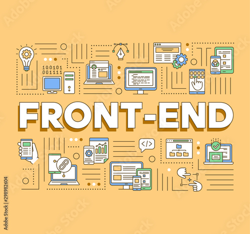 Front-end word concepts banner. Web applications programming. User interface development. Presentation, website. Isolated lettering typography idea with linear icons. Vector outline illustration