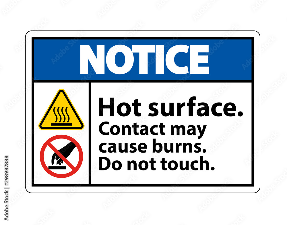 Notice Hot Surface Do Not Touch Symbol Sign Isolate on White Background,Vector Illustration