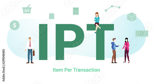 ipt item per transaction concept with big word or text and team people with modern flat style - vector