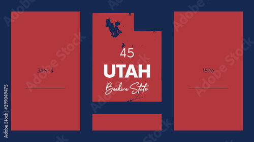 45 of 50 states of the United States with a name, nickname, and date admitted to the Union, Detailed Vector Utah Map for printing posters, postcards and t-shirt