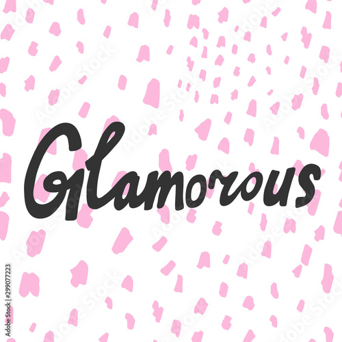 Glamorous. Sticker for social media content. Vector hand drawn illustration design. 