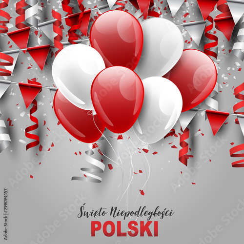 Święto Niepodległości Polski 11 listopada (in Polish) - Poland Independence Day 11 November. Holiday celebration banner, poster or flyer. Balloons, garland bunting and falling ringlets and confetti